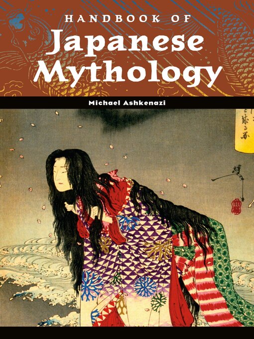 Title details for Handbook of Japanese Mythology by Michael Ashkenazi - Available